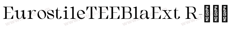 EurostileTEEBlaExt R字体转换